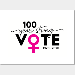 Vote 100 Years Strong Posters and Art